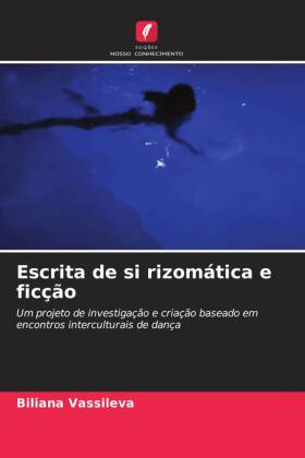 Escrita de si rizomática e ficção