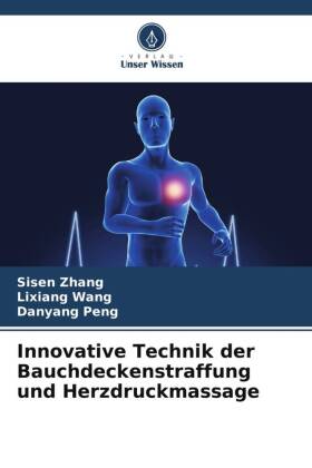 Innovative Technik der Bauchdeckenstraffung und Herzdruckmassage