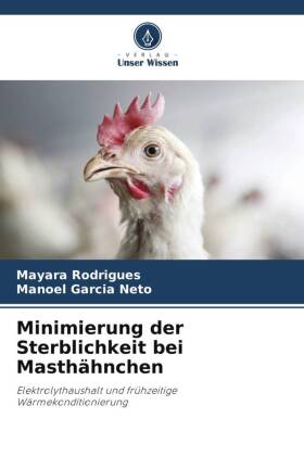 Minimierung der Sterblichkeit bei Masthähnchen