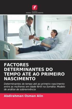 Factores Determinantes Do Tempo Até Ao Primeiro Nascimento