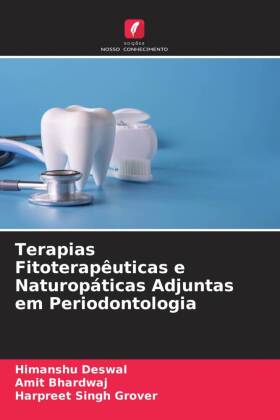 Terapias Fitoterapêuticas e Naturopáticas Adjuntas em Periodontologia