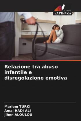 Relazione tra abuso infantile e disregolazione emotiva