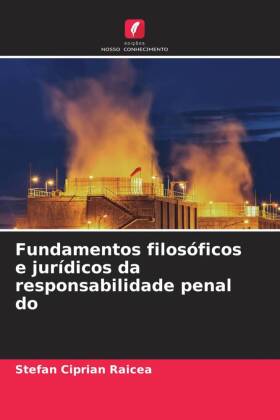 Fundamentos filosóficos e jurídicos da responsabilidade penal do