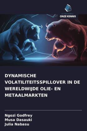 DYNAMISCHE VOLATILITEITSSPILLOVER IN DE WERELDWIJDE OLIE- EN METAALMARKTEN