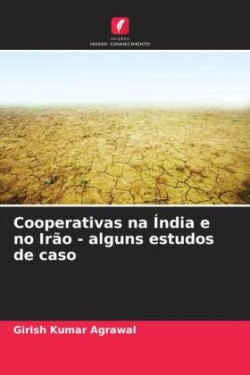 Cooperativas na Índia e no Irão - alguns estudos de caso