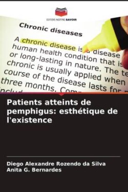 Patients atteints de pemphigus: esthétique de l'existence