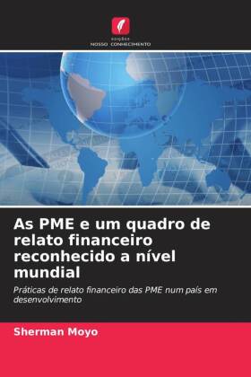 As PME e um quadro de relato financeiro reconhecido a nível mundial