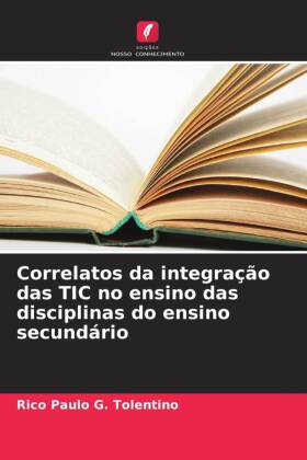 Correlatos da integração das TIC no ensino das disciplinas do ensino secundário