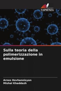 Sulla teoria della polimerizzazione in emulsione