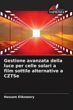 Gestione avanzata della luce per celle solari a film sottile alternative a CZTSe