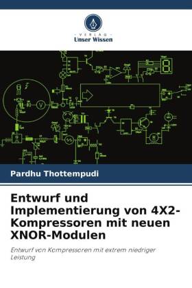 Entwurf und Implementierung von 4X2-Kompressoren mit neuen XNOR-Modulen