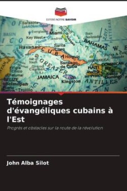 Témoignages d'évangéliques cubains à l'Est