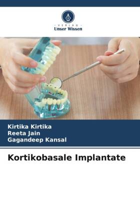 Kortikobasale Implantate