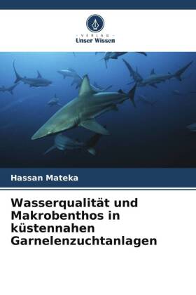 Wasserqualität und Makrobenthos in küstennahen Garnelenzuchtanlagen