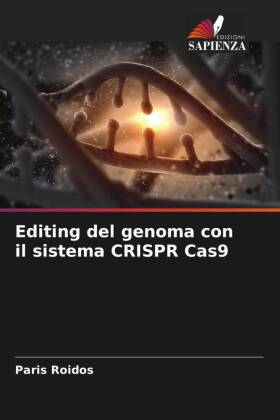 Editing del genoma con il sistema CRISPR Cas9