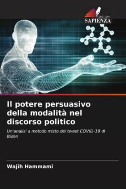 Il potere persuasivo della modalità nel discorso politico