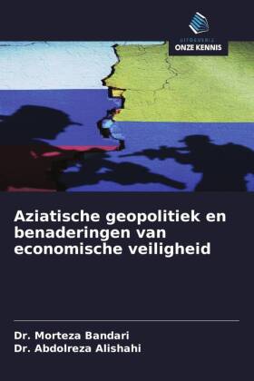 Aziatische geopolitiek en benaderingen van economische veiligheid