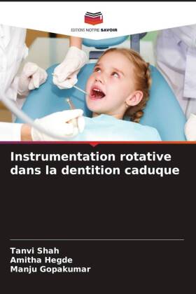 Instrumentation rotative dans la dentition caduque