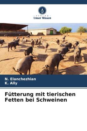 Fütterung mit tierischen Fetten bei Schweinen