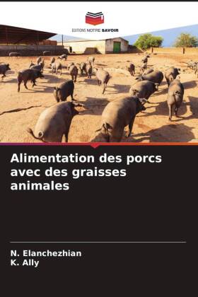 Alimentation des porcs avec des graisses animales