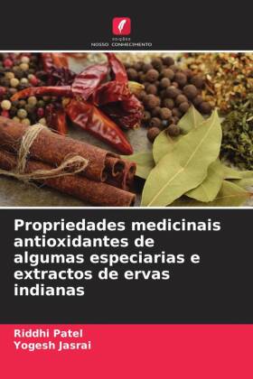 Propriedades medicinais antioxidantes de algumas especiarias e extractos de ervas indianas