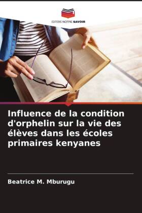 Influence de la condition d'orphelin sur la vie des élèves dans les écoles primaires kenyanes