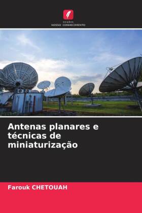 Antenas planares e técnicas de miniaturização