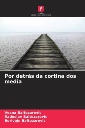 Por detrás da cortina dos media