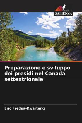 Preparazione e sviluppo dei presidi nel Canada settentrionale