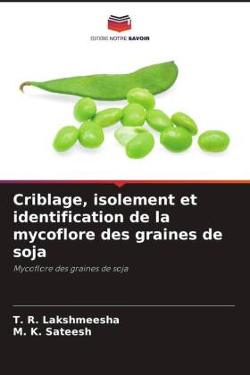 Criblage, isolement et identification de la mycoflore des graines de soja