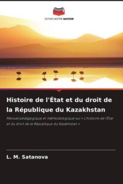 Histoire de l'État et du droit de la République du Kazakhstan