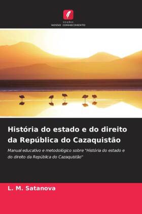 História do estado e do direito da República do Cazaquistão