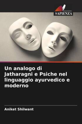 Un analogo di Jatharagni e Psiche nel linguaggio ayurvedico e moderno