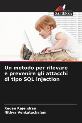 Un metodo per rilevare e prevenire gli attacchi di tipo SQL injection