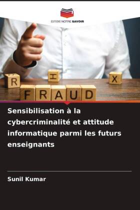 Sensibilisation à la cybercriminalité et attitude informatique parmi les futurs enseignants