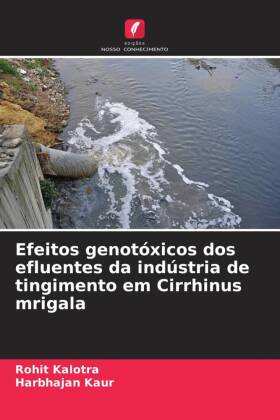 Efeitos genotóxicos dos efluentes da indústria de tingimento em Cirrhinus mrigala