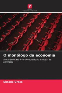 O monólogo da economia