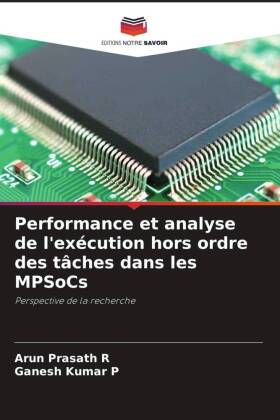 Performance et analyse de l'exécution hors ordre des tâches dans les MPSoCs