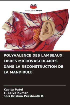 POLYVALENCE DES LAMBEAUX LIBRES MICROVASCULAIRES DANS LA RECONSTRUCTION DE LA MANDIBULE