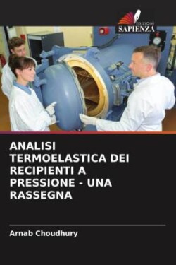 Analisi Termoelastica Dei Recipienti a Pressione - Una Rassegna