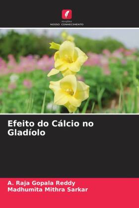 Efeito do Cálcio no Gladíolo