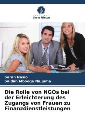 Die Rolle von NGOs bei der Erleichterung des Zugangs von Frauen zu Finanzdienstleistungen