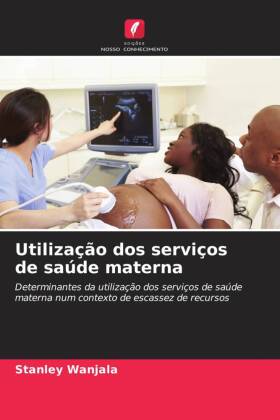 Utilização dos serviços de saúde materna