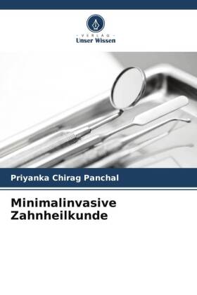 Minimalinvasive Zahnheilkunde