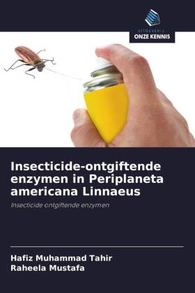 Insecticide-ontgiftende enzymen in Periplaneta americana Linnaeus