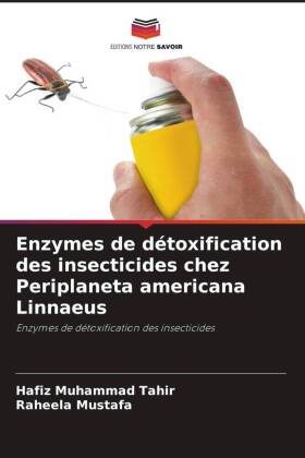 Enzymes de détoxification des insecticides chez Periplaneta americana Linnaeus