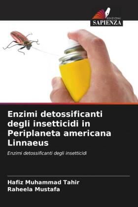 Enzimi detossificanti degli insetticidi in Periplaneta americana Linnaeus