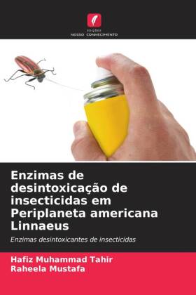 Enzimas de desintoxicação de insecticidas em Periplaneta americana Linnaeus