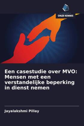 Een casestudie over MVO: Mensen met een verstandelijke beperking in dienst nemen