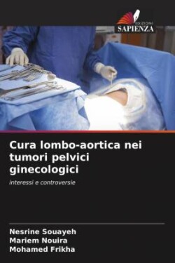 Cura lombo-aortica nei tumori pelvici ginecologici